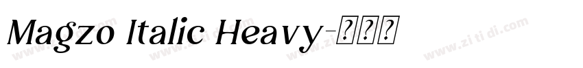 Magzo Italic Heavy字体转换